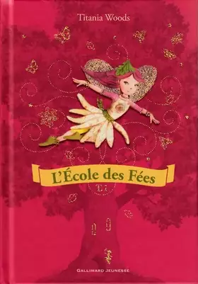 Couverture du produit · L'École des Fées Tome 1 - Roman Cadet - A lire dès 8 ans