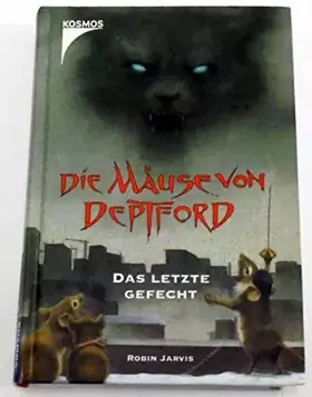 Couverture du produit · Die Mäuse von Deptford - Das letzte Gefecht