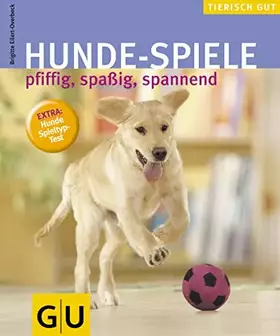 Couverture du produit · Hunde-Spiele, pfiffig, spaßig, spannend gelb 12 x 3,5 cm (GU Tierisch gut): Pfiggig, spaßig, spannend. Extra: Hunde-Spieltyp-Te