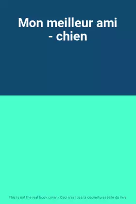 Couverture du produit · Mon meilleur ami - chien
