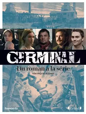 Couverture du produit · Germinal, la série décryptée