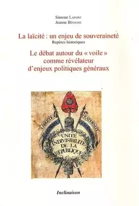 Couverture du produit · La Laïcité :un enjeu de souveraineté. Le débat autour du "voile" révélateur d'enjeux politiques gaux