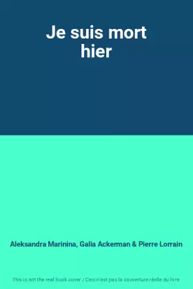 Couverture du produit · Je suis mort hier