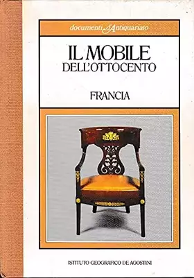 Couverture du produit · Il mobile dell'Ottocento: Francia