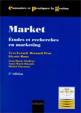 Couverture du produit · MARKET. Etudes et recherches en marketing, Fondements, Méthodes, 2ème édition