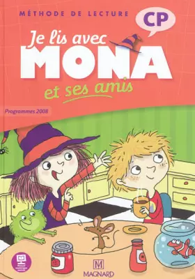 Couverture du produit · Je lis avec Mona et ses amis CP : Programme 2008