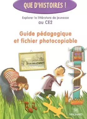 Couverture du produit · Que d'histoires ! CE2 (2004) - Guide pédagogique et fichier photocopiable
