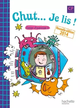 Couverture du produit · Chut... Je lis ! - Méthode de lecture CP - Cahier 2 élève - Ed. 2014