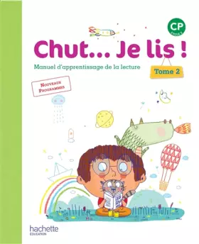 Couverture du produit · Chut... Je lis ! Méthode de lecture CP - Livre élève Tome 2 - Ed. 2016