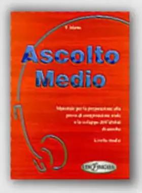 Couverture du produit · Ascolto: Ascolto Medio - Libro (Italian Edition)