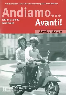 Couverture du produit · Andiamo... Avanti, italien 5e année: Livre du professeur