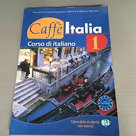 Couverture du produit · Caffè Italia. Libro dello studente. Con libretto (Vol. 1): Corso di italiano + libretto complementare