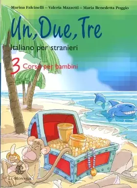Couverture du produit · Un, due, tre italiano per stranieri. Con CD Audio: 3: Vol. 3
