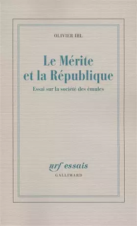 Couverture du produit · Le Mérite et la République: Essai sur la société des émules