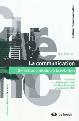 Couverture du produit · La communication: De la transmission à la relation (2009)
