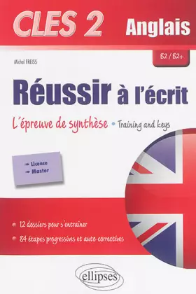 Couverture du produit · Cles 2 Anglais Réussir à l'Écrit l'Épreuve de Synthèse Training and Keys B2/B2+