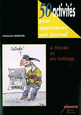 Couverture du produit · 50 activités pour apprivoiser son journal à l'école et au collège
