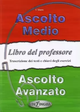 Couverture du produit · Ascolto: Ascolto Medio/Avanzato - Libro Del Professore (Italian Edition)