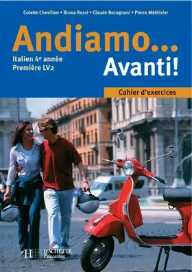 Couverture du produit · Andiamo...Avanti! 4e année - Italien - Cahier d'exercices - Edition 2005