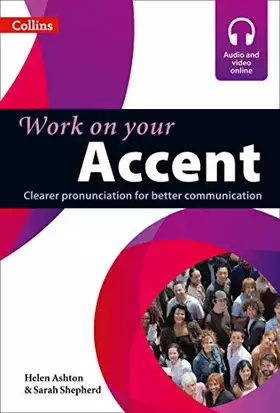 Couverture du produit · Work on Your Accent: Clearer Pronunciation for Better Communication (Contenu audio et vidéo disponible en ligne)