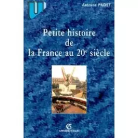 Couverture du produit · Petite histoire de la France au XXe siècle