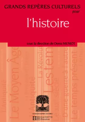 Couverture du produit · Grands repères culturels pour l'histoire