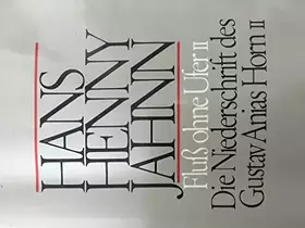 Couverture du produit · Werke in Einzelbänden. Hamburger Ausgabe: Fluß ohne Ufer II: Die Niederschrift des Gustav Anias Horn II (Roman in 3 Teilen: Bd.