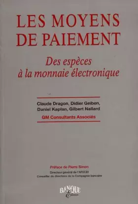 Couverture du produit · Les Moyens de paiement : Des espèces à la monnaie électronique