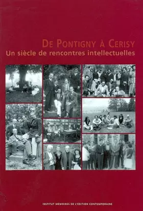 Couverture du produit · De Pontigny à Cerisy - Un siecle de rencontres intellectuelles