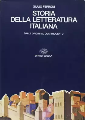 Couverture du produit · Storia della letteratura italiana. Per i Licei e gli Ist. Magistrali. Dalle origini al Quattrocento (Vol. 1)