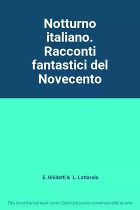 Couverture du produit · Notturno italiano. Racconti fantastici del Novecento