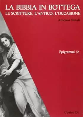 Couverture du produit · La Bibbia in bottega. Le scritture, l'antico, l'occasione