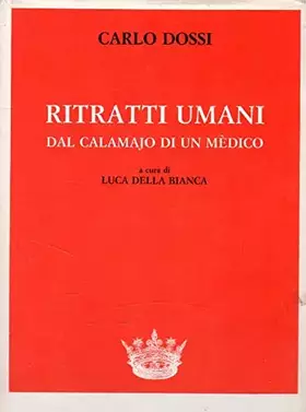 Couverture du produit · Ritratti umani : Dal calamajo di un mèdico