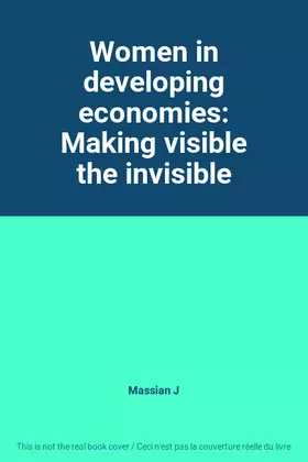 Couverture du produit · Women in developing economies: Making visible the invisible
