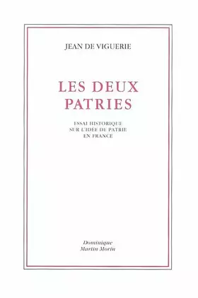 Couverture du produit · Les deux patries : essai historique sur l'idée de patrie en France