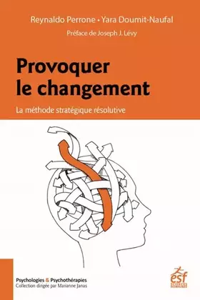 Couverture du produit · Provoquer le changement: La méthode stratégique résolutive