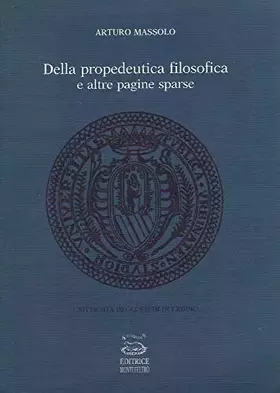 Couverture du produit · Della propedeutica filosofica e altre pagine sparse