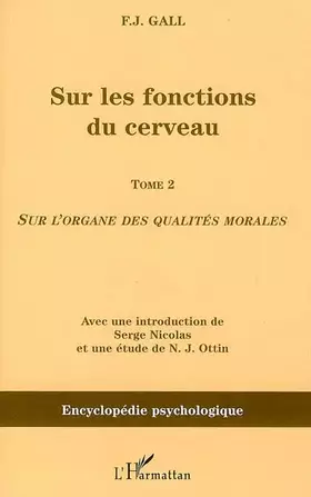 Couverture du produit · Sur les fonctions du cerveau. : 2, Sur l'organe des qualités morales