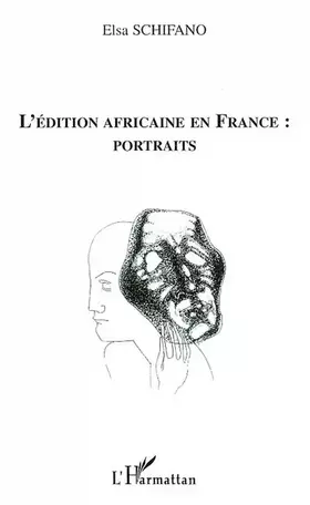 Couverture du produit · L'EDITION AFRICAINE EN FRANCE : PORTRAITS