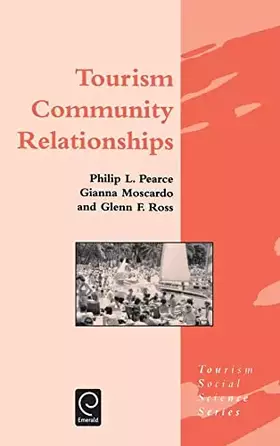 Couverture du produit · Tourism Community Relationships (Tourism Social Science Series, 4)