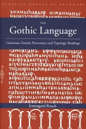 Couverture du produit · The Gothic Language: Grammar, Genetic Provenance and Typology, Readings (Berkeley Models of Grammars)