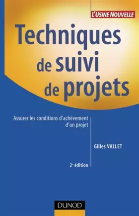 Couverture du produit · Techniques de suivi de projets : Assurer les conditions d'achèvement d'un projet