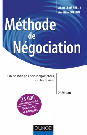 Couverture du produit · Méthode de négociation - 2ed. - On ne naît pas bon négociateur, on le devient: On ne naît pas bon négociateur, on le devient