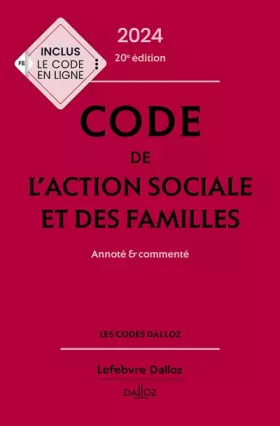 Couverture du produit · Code de l'action sociale et des familles 2024, annoté et commenté. 20e éd.