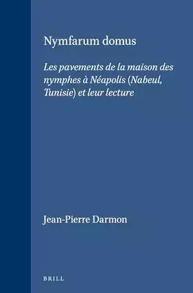 Couverture du produit · Nymfarum Domus: Les Pavements de la Maison Des Nymphes À Néapolis (Nabeul, Tunisie) Et Leur Lecture: 75