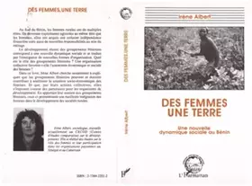 Couverture du produit · Des femmes, une terre: Une nouvelle dynamique sociale au Bénin