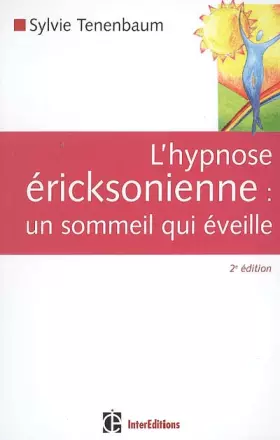 Couverture du produit · L'hypnose ericksonienne - 2ème édition - un sommeil qui éveille: un sommeil qui éveille
