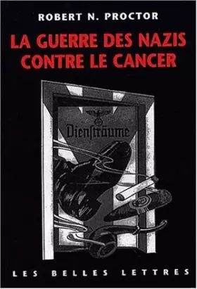 Couverture du produit · La Guerre des nazis contre le cancer