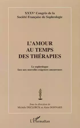 Couverture du produit · L'amour au temps des thérapies. Le sophrologue face au nouvelles exigences amoureuses