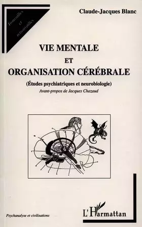 Couverture du produit · Vie mentale et organisation cerebrale. études psychiatriques et neurobiolog